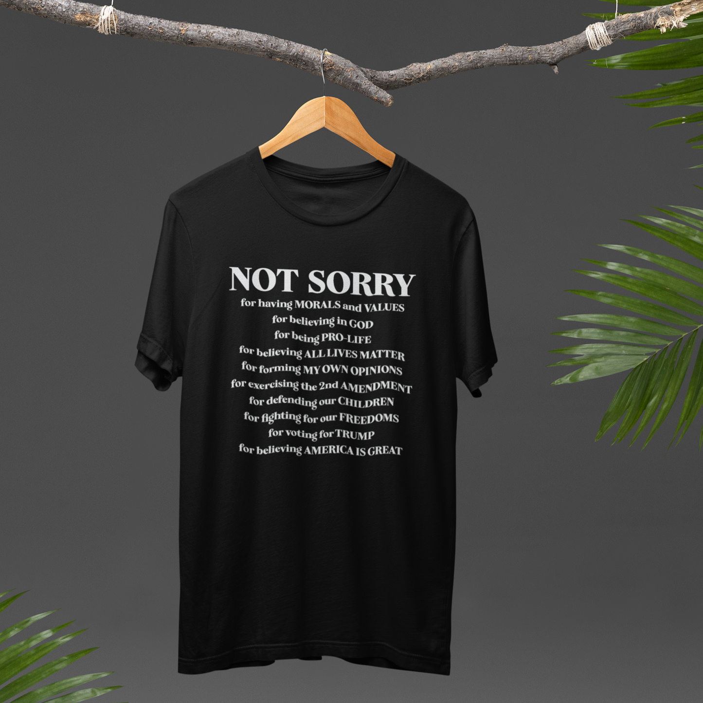 Not Sorry T-Shirt