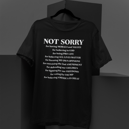 Not Sorry T-Shirt