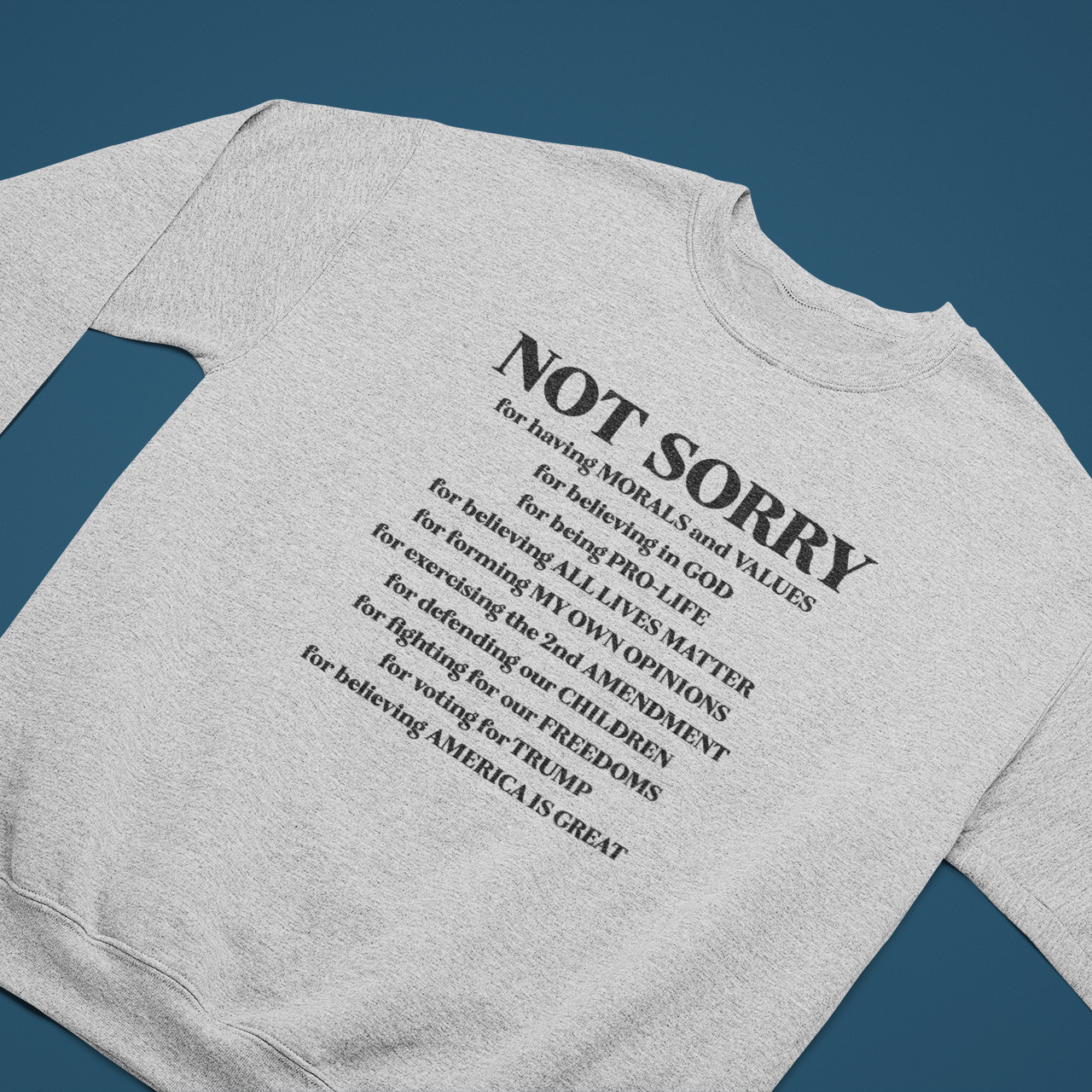 Not Sorry Sweatshirt